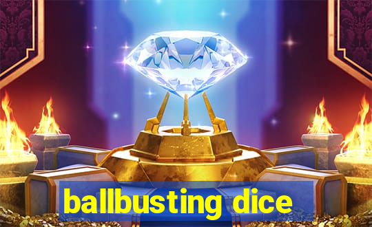 ballbusting dice